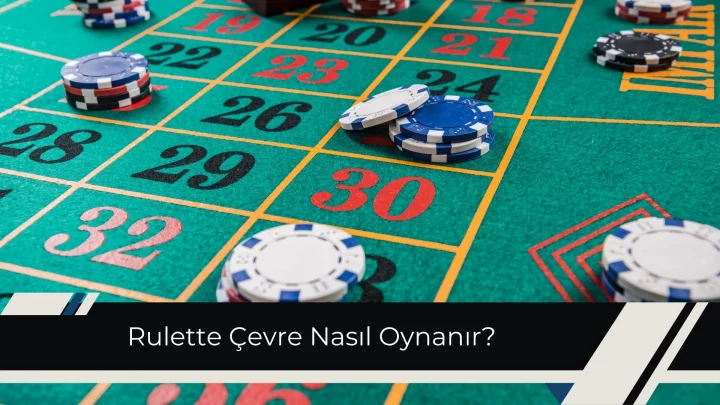 Rulette Çevre Nasıl Oynanır